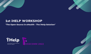 Ihelp The Open-Source in eHealth – The iHelp Solution - iHELP Project